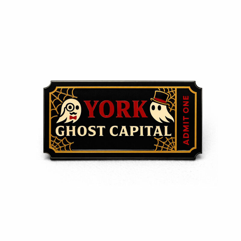 Admit One: York Ghost Capital Ticket Pin