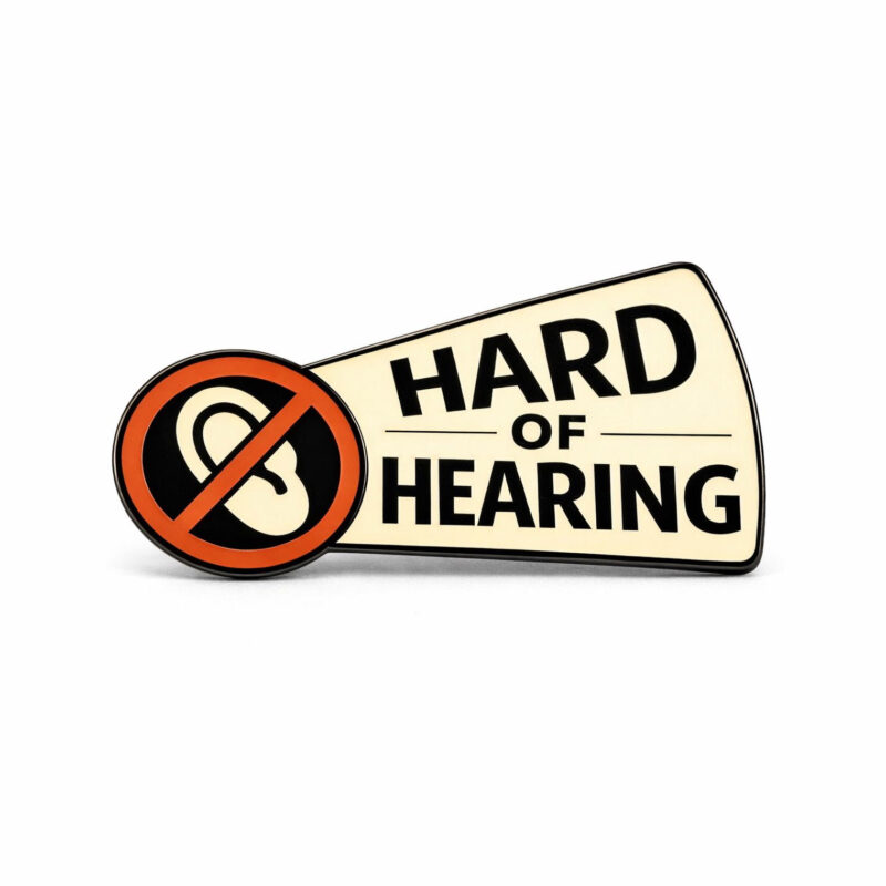 Hard of Hearing Pin